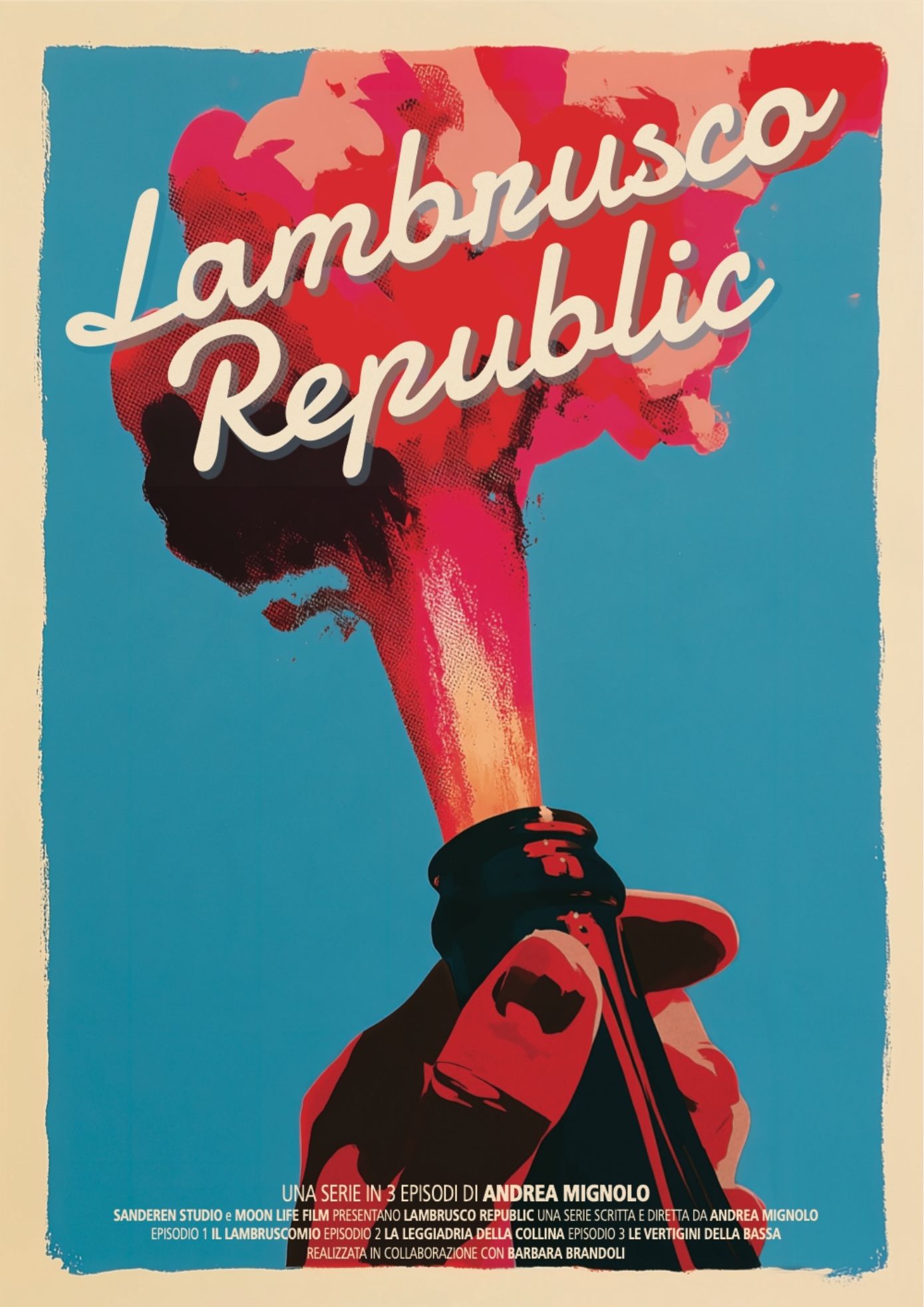 Locandina di Lambrusco Republic: una mano stringe una bottiglia da cui esplode una spuma rossa e rosa su fondo azzurro